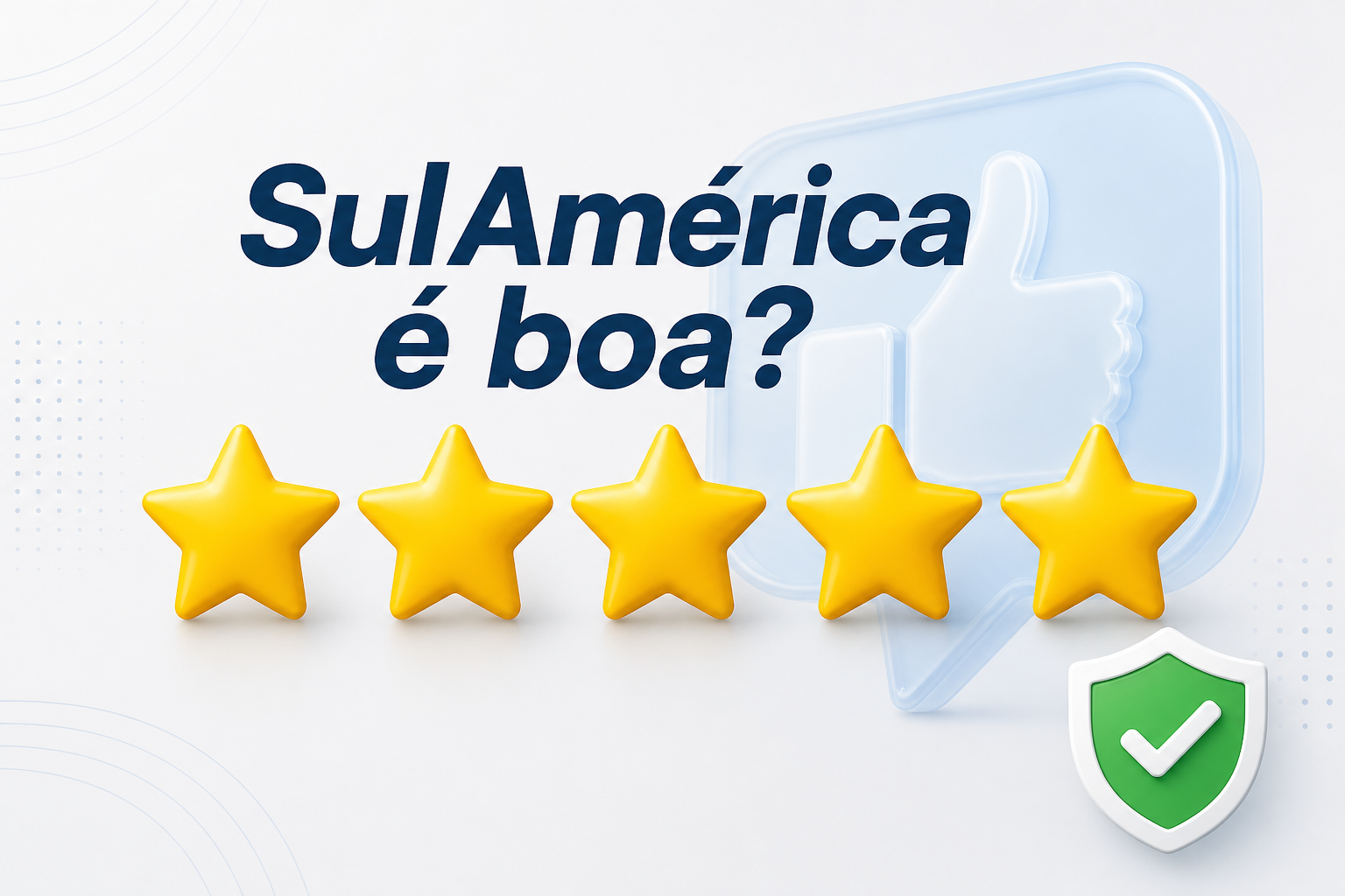 SulAmérica Saúde é boa? Avaliação completa 2026